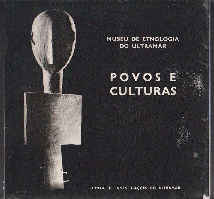 POVOS E CULTURAS (MUSEU DE ETNOLOGIA DO ULTRAMAR)
